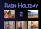 Preview: Rain Holiday 2